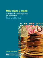 Marx: Lógica y capital. La dialéctica de la tasa de ganancia y su forma-precio